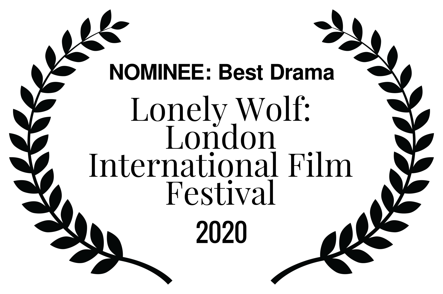 NOMINEE Best Drama – Lonely Wolf London International Film Festival – 2020